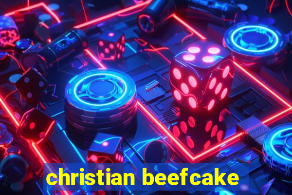 christian beefcake